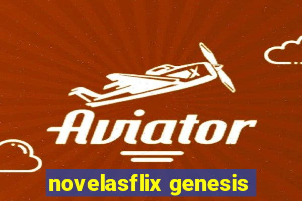 novelasflix genesis